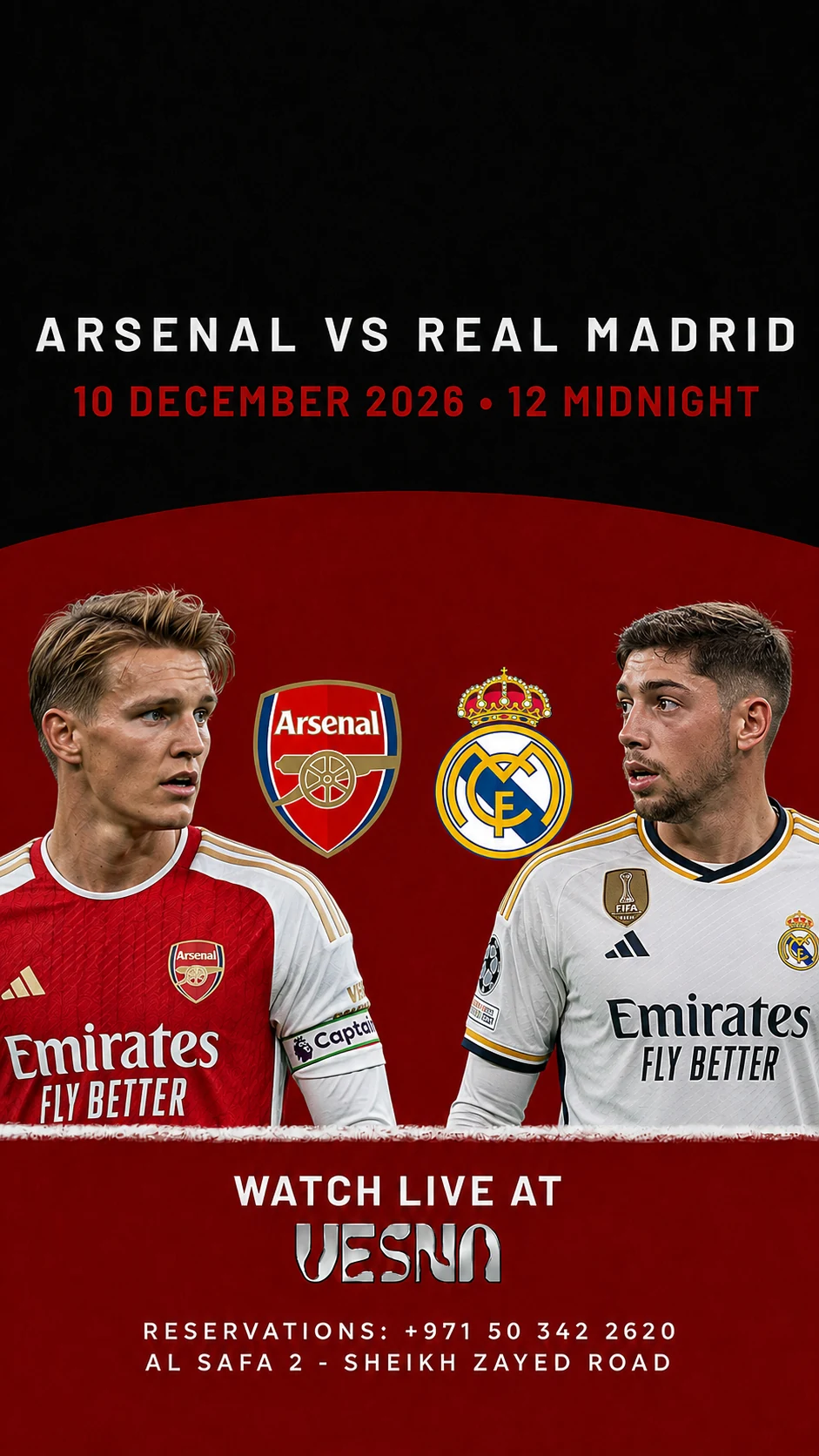 Arsenal vs Real Madrid screening at Vesna in Dubai on 2026-12-10 at 00:00.