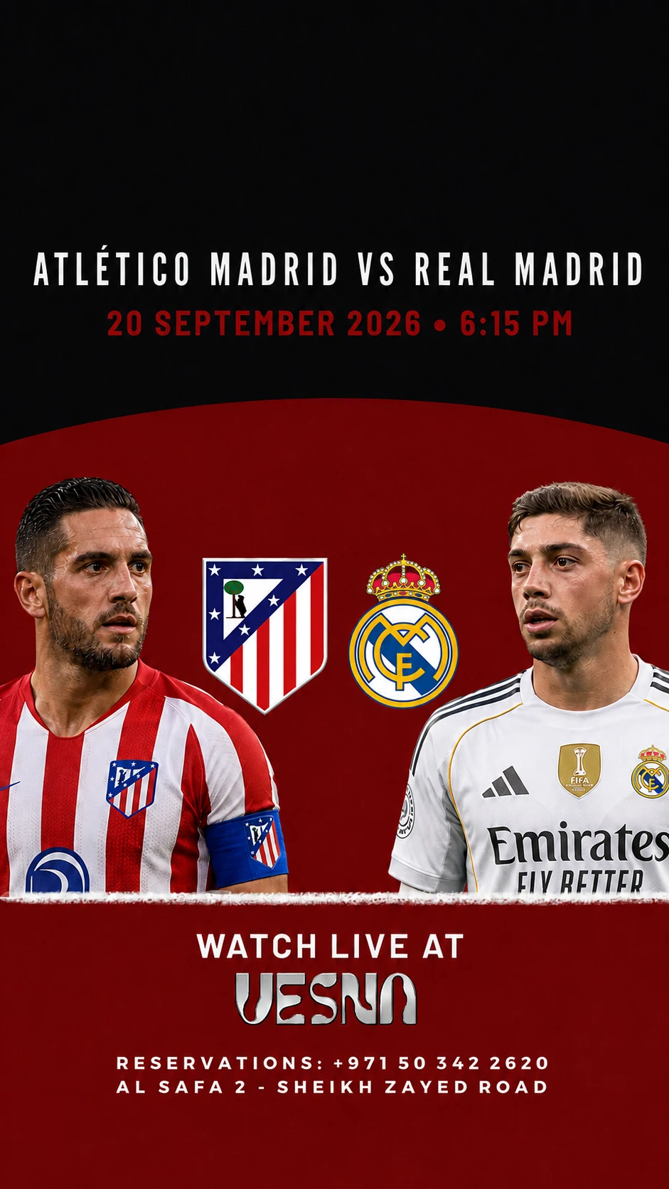 Atlético Madrid vs Real Madrid screening at Vesna in Dubai on 2026-09-20 at 18:15.