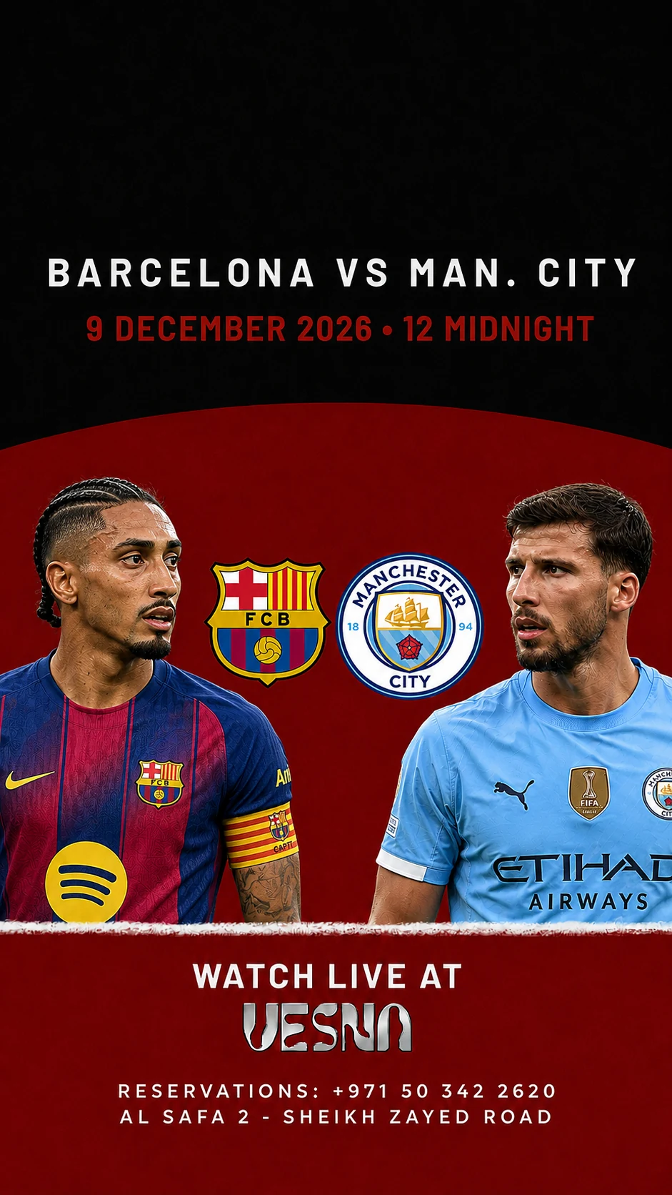 Barcelona vs Manchester City screening at Vesna in Dubai on 2026-12-09 at 00:00.