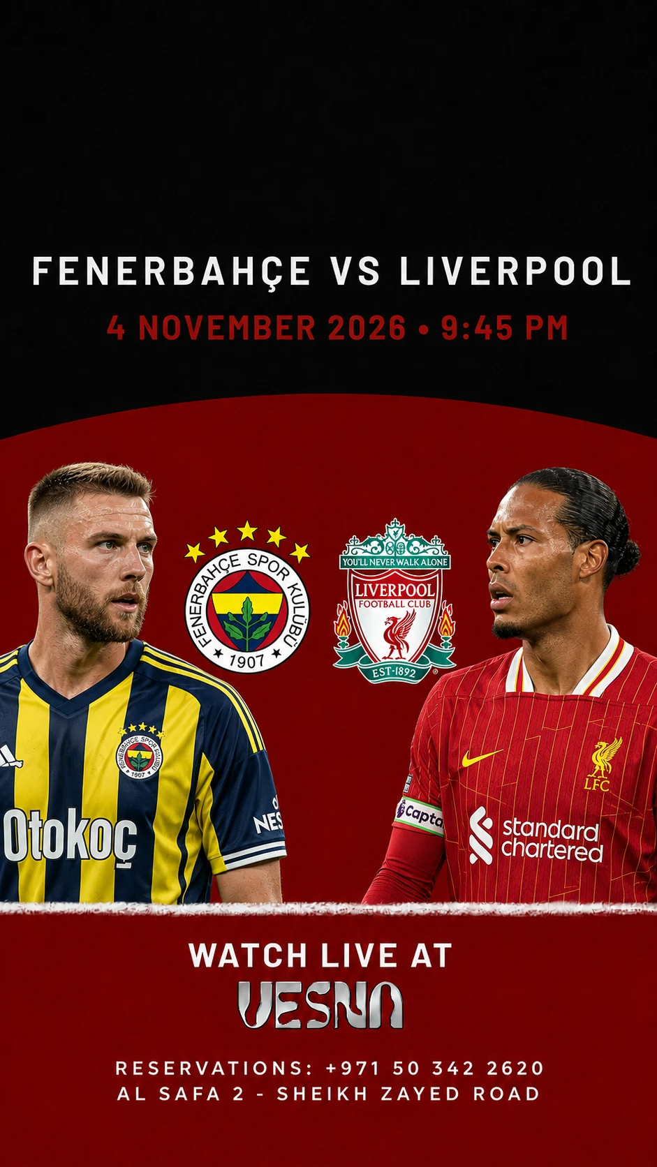 Fenerbahçe vs Liverpool screening at Vesna in Dubai on 2026-11-04 at 21:45.