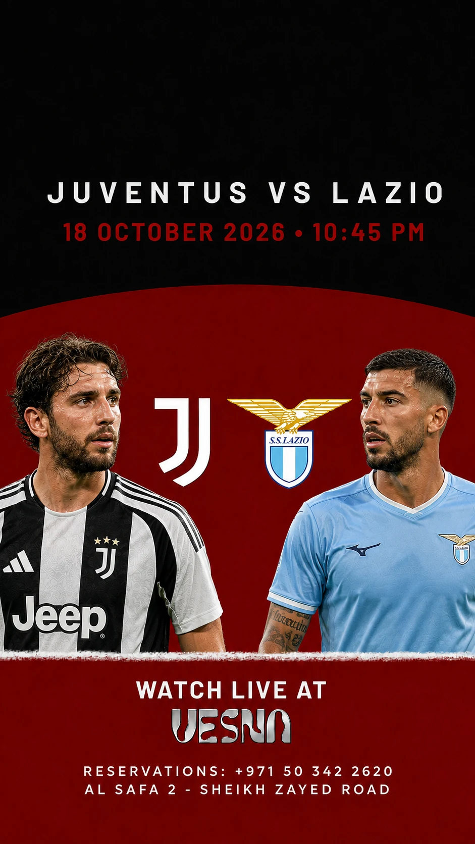 Juventus vs Lazio screening at Vesna in Dubai on 2026-10-18 at 22:45.